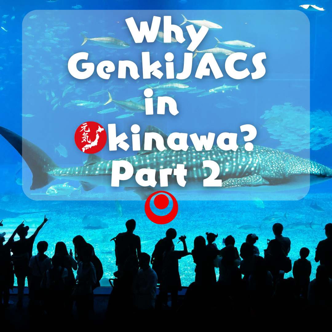 Why Okinawa - Part 2